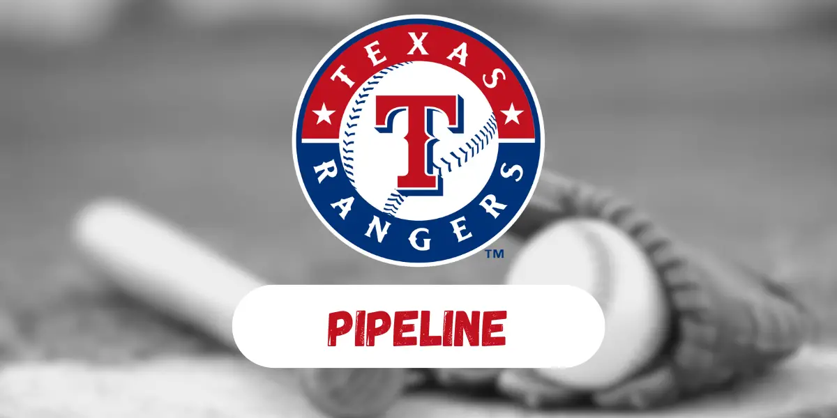 Texas Rangers Pipeline